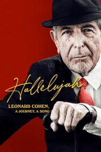 Hallelujah: Leonard Cohen, Bir Yolculuk, Bir Şarkı